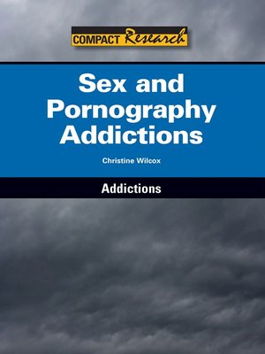 cover image of Sex and Pornography Addictions